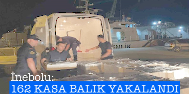 <center> İnebolu: </center><center><font color=’blue’>162 KASA BALIK YAKALANDI </font></center>