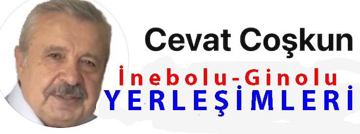 <center> Cevat Coşkun </center><center><font color=’blue’> İnebolu-Ginolu YERLEŞİMLERİ </font></center>