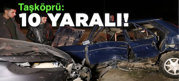 <center> Taşköprü: </center><center><font color=’blue’>2 OTOMOBİL ÇARPIŞTI – 10 YARALI </font></center>