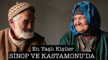 <center> En Yaşlı Kişiler  </center><center><font color=’blue’> SİNOP VE KASTAMONU’DA </font></center>