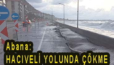 <center> Abana: </center><center><font color=’blue’> HACIVELİ YOLUNDA ÇÖKME </font></center>