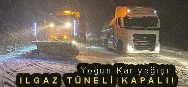 <center> Yoğun Kar yağışı: </center><center><font color=’blue’> ILGAZ TÜNELİ KAPALI! </font></center>