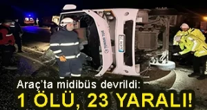 <center> Araç’ta midibüs devrildi: </center><center><font color=’blue’>1 ÖLÜ, 23 YARALI! </font></center>