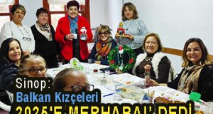 <center> Sinop: </center><center><font color=’blue’> Balkan Kızçeleri 2025’E MERHABA!’ DEDİ </font></center>