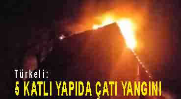 <center> Türkeli: </center><center><font color=’blue’>5 KATLI YAPIDA ÇATI YANGINI </font></center>