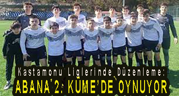 <center> Kastamonu Liglerinde Düzenleme: </center><center><font color=’blue’> ABANA 2. KÜME’DE OYNUYOR </font></center>