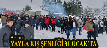 <center> Araç: </center><center><font color=’blue’> YAYLA KIŞ ŞENLİĞİ 31 OCAK’TA </font></center>