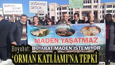<center> Boyabat: </center><center><font color=’blue’>‘ORMAN KATLİAMI’NA TEPKİ </font></center>