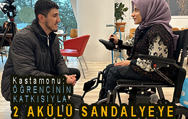 <center> Kastamonu: </center><center><font color=’blue’> ÖĞRENCİNİN KATKISIYLA 2 AKÜLÜ SANDALYEYE </font></center>