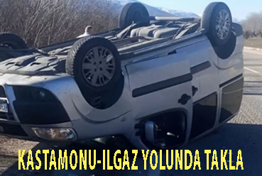 KASTAMONU-ILGAZ YOLUNDA TAKLA