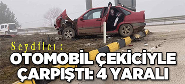 <center> Seydiler: </center><center><font color=’blue’> OTOMOBİL ÇEKİCİYLE ÇARPIŞTI-4 YARALI </font></center>