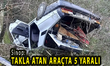 <center> Sinop: </center><center><font color=’blue’> TAKLA ATAN ARAÇTA 5 YARALI </font></center>