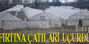 <center> Sinop: </center><center><font color=’blue’> FIRTINA ÇATILARI UÇURDU </font></center>