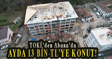<center> TOKİ’den Abana’da </center><center><font color=’blue’> AYDA 13 BİN TL’YE KONUT! </font></center>