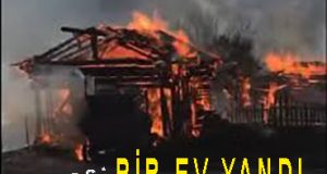 <center> Araç: </center><center><font color=’blue’> BİR EV YANDI </font></center>