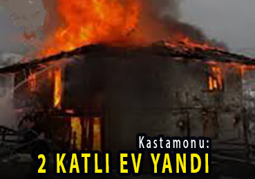 <center> Kastamonu: </center><center><font color=’blue’>2 KATLI EV YANDI </font></center>