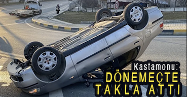 <center> Kastamonu: </center><center><font color=’blue’> DÖNEMEÇTE TAKLA ATTI </font></center>