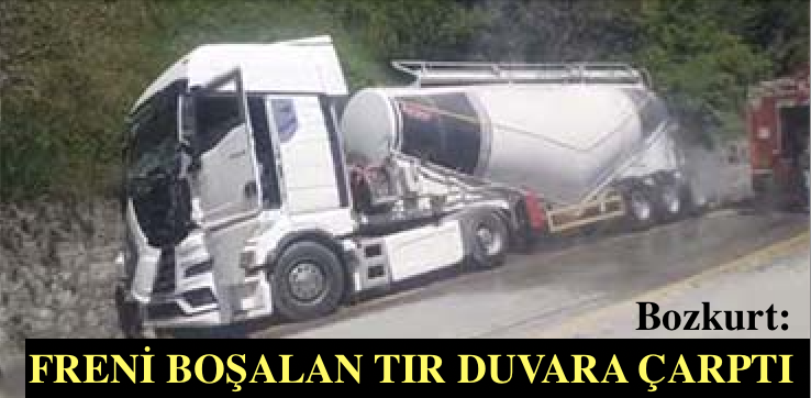 <center> Bozkurt: </center><center><font color=’blue’> FRENİ BOŞALAN TIR DUVARA ÇARPTI </font></center>