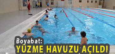 <center> Boyabat: </center><center><font color=’blue’> YÜZME HAVUZU AÇILDI </font></center>