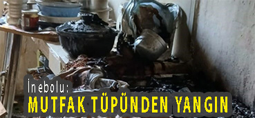 <center> İnebolu: </center><center><font color=’blue’> MUTFAK TÜPÜNDEN YANGIN </font></center>