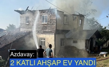 <center> Azdavay:  </center><center><font color=’blue’>2 KATLI AHŞAP EV YANDI </font></center>