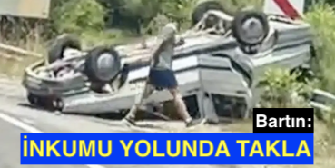 <center> Bartın: </center><center><font color=’blue’> İNKUMU YOLUNDA TAKLA </font></center>