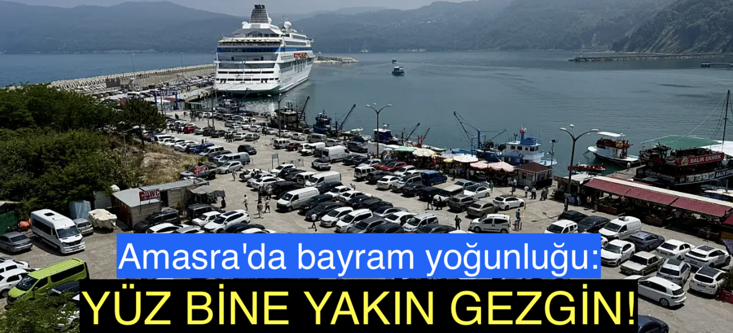 <center> Amasra’da bayram yoğunluğu: </center><center><font color=’blue’> YÜZ BİNE YAKIN GEZGİN! </font></center>