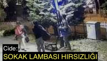 <center> Cide: </center><center><font color=’blue’> SOKAK LAMBASI HIRSIZLIĞI </font></center>
