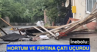 <center> İnebolu: </center><center><font color=’blue’> HORTUM VE FIRTINA ÇATI UÇURDU </font></center>