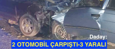 <center> Daday: </center><center><font color=’blue’>2 OTOMOBİL ÇARPIŞTI-3 YARALI </font></center>