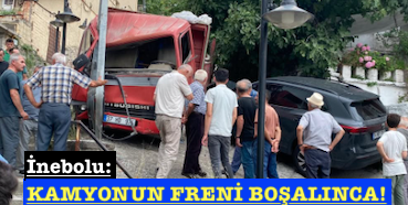 <center> İnebolu: </center><center><font color=’blue’> KAMYONUN FRENİ BOŞALINCA! </font></center>