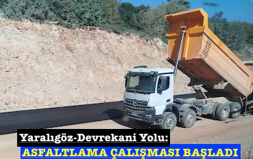 <center> Yaralıgöz-Devrekani Yolu: </center><center><font color=’blue’> ASFALTLAMA ÇALIŞMASI BAŞLADI </font></center>