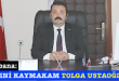 <center> Abana: </center><center><font color=’blue’> YENİ KAYMAKAM TOLGA USTAOĞLU </font></center>