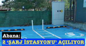 <center> Abana: </center><center><font color=’blue’>2 ‘ŞARJ İSTASYONU’ AÇILIYOR </font></center>
