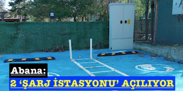 <center> Abana: </center><center><font color=’blue’>2 ‘ŞARJ İSTASYONU’ AÇILIYOR </font></center>