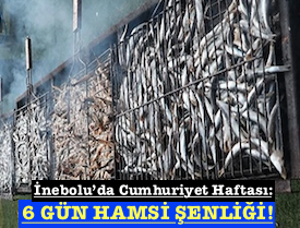 <center> İnebolu’da Cumhuriyet Haftası: </center><center><font color=’blue’>6 GÜN HAMSİ ŞENLİĞİ! </font></center>