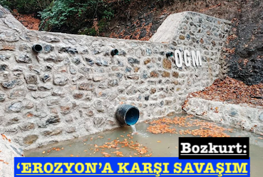 <center> Bozkurt: </center><center><font color=’blue’>‘EROZYON’A KARŞI SAVAŞIM </font></center>