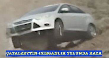 ÇATALZEYTİN-ISIRGANLIK YOLUNDA KAZA
