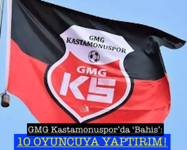 <center> GMG Kastamonuspor’da ‘Bahis’: </center><center><font color=’blue’>10 OYUNCUYA YAPTIRIM!  </font></center>