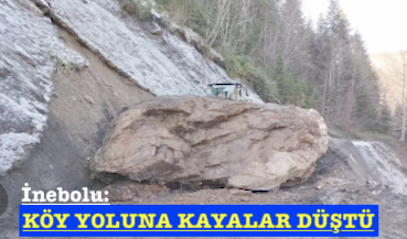 <center> İnebolu:  </center><center><font color=’blue’> KÖY YOLUNA KAYALAR DÜŞTÜ </font></center>