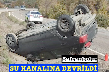 <center> Safranbolu: </center><center><font color=’blue’> SU KANALINA DEVRİLDİ </font></center>