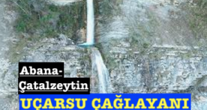 <center> Abana-Çatalzeytin </center><center><font color=’blue’> UÇARSU ÇAĞLAYANI </font></center>