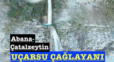 <center> Abana-Çatalzeytin </center><center><font color=’blue’> UÇARSU ÇAĞLAYANI </font></center>