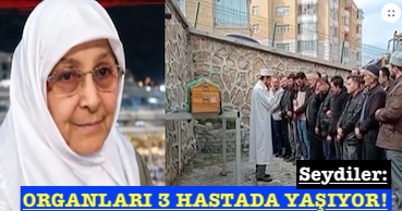 <center> Seydiler: </center><center><font color=’blue’> ORGANLARI 3 HASTADA YAŞIYOR! </font></center>