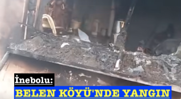 <center> İnebolu: </center><center><font color=’blue’> BELEN KÖYÜ’NDE YANGIN </font></center>