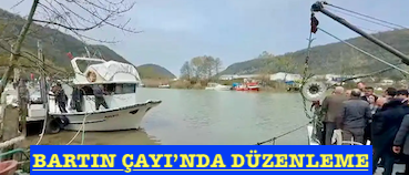 BARTIN ÇAYI’NDA DÜZENLEME