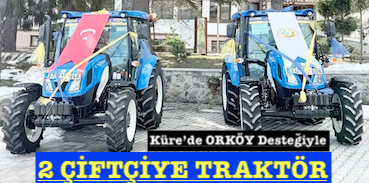 <center> Küre’de ORKÖY Desteğiyle </center><center><font color=’blue’>2 ÇİFTÇİYE TRAKTÖR </font></center>