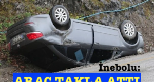 <center> İnebolu: </center><center><font color=’blue’> ARAÇ TAKLA ATTI </font></center>