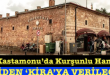 <center> Kastamonu’da Kurşunlu Han </center><center><font color=’blue’> YENİDEN ‘KİRA’YA VERİLECEK  </font></center>
