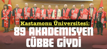 <center> Kastamonu Üniversitesi: </center><center><font color=’blue’>89 AKADEMİSYEN CÜBBE GİYDİ </font></center>